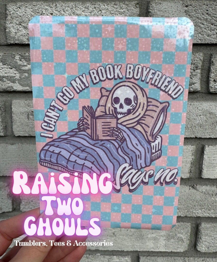 I Can’t Go, My Book Boyfriend Said No Kindle Insert