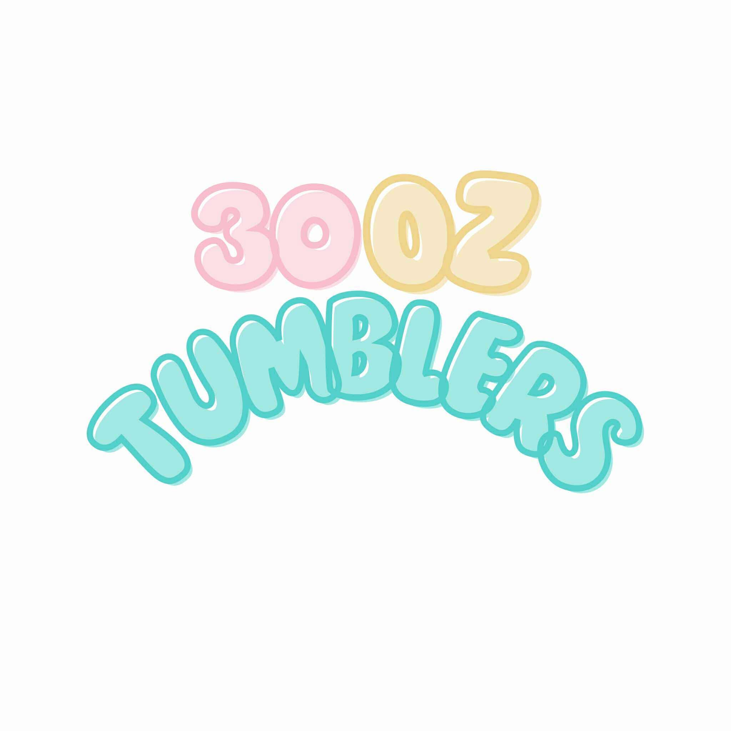30 oz Tumblers