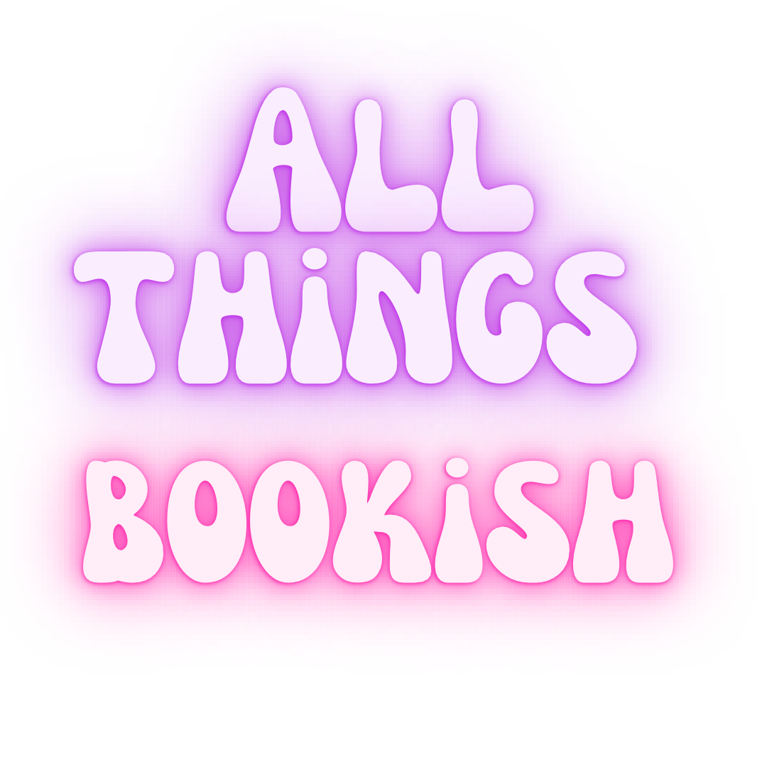 All Things Bookish