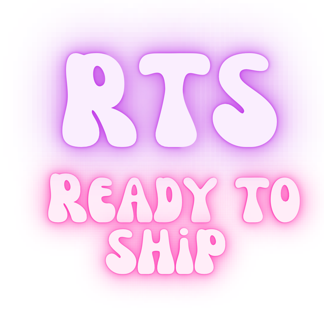 RTS- Ready to Ship