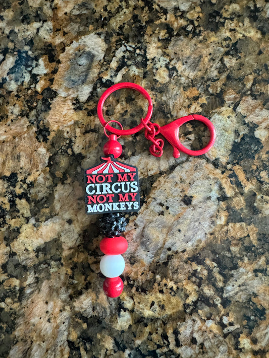 Not My Circus Keychain