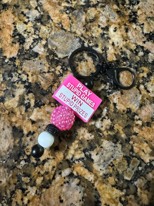 Play Stupid Games Keychain